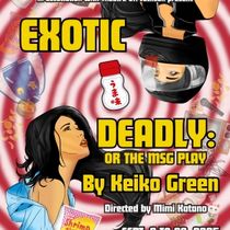 EXOTIC DEADLY: OR THE MSG PLAY to Make Northwest Premiere at Theatre Off Jackson