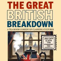 THE GREAT BRITISH BREAKDOWN Comes to Thornhill Theatre Space